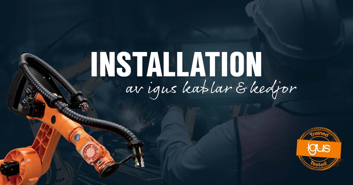 Installation av igus kablar och kedjor 